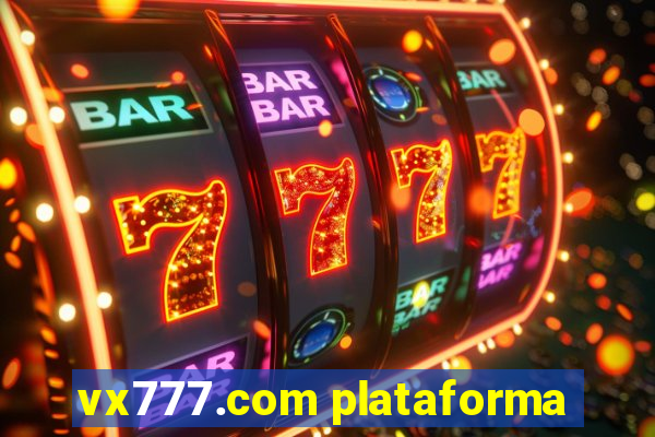 vx777.com plataforma